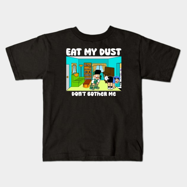 DON'T BOTHER ME Kids T-Shirt by antonimus